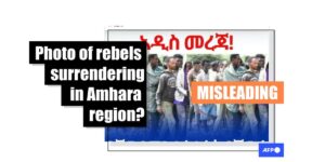 Post uses photo from Ethiopia’s Tigray war to claim rebels recently surrendered in Amhara